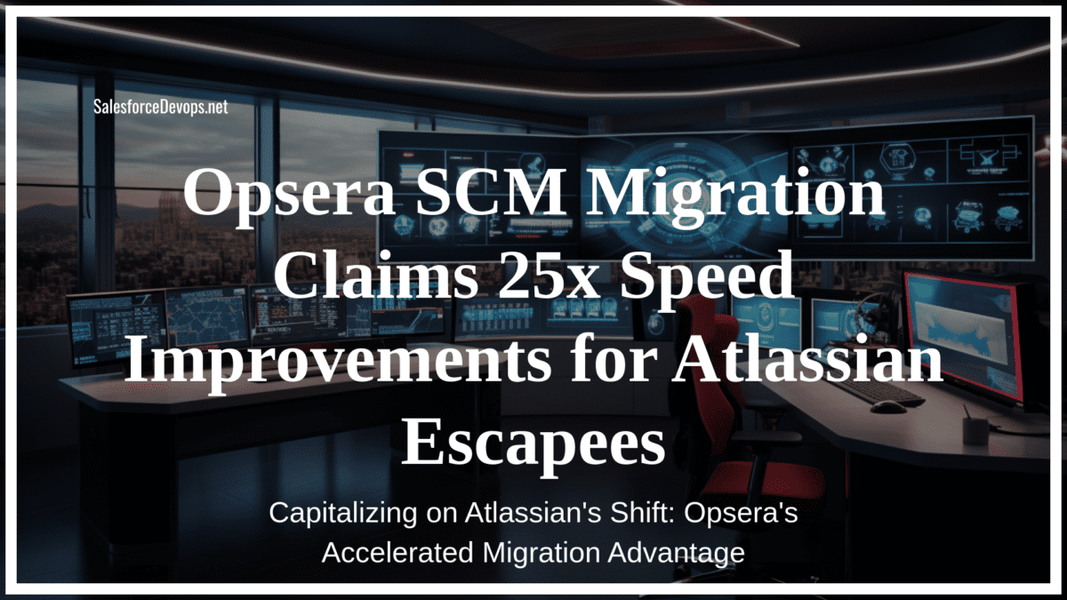 Opsera SCM Migration Claims 25x Speed Improvements for Atlassian Escapees